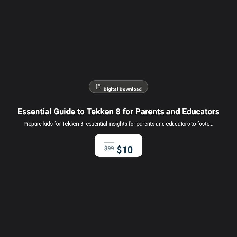Essential Guide to Tekken 8 for Parents and Educators
